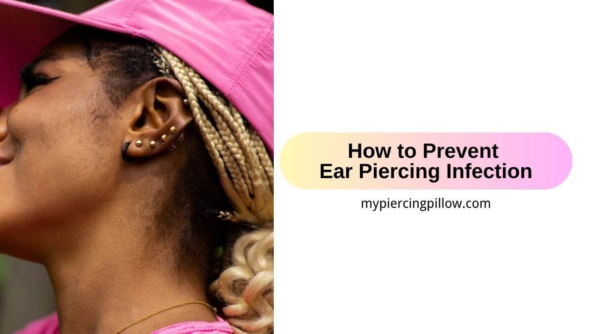 How to Prevent Ear Piercing Infection